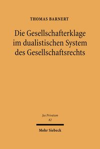 Produktbild: Die Gesellschafterklage im dualistischen System des Gesellschaftsrechts