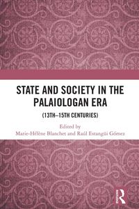 Produktbild: State and Society in the Palaiologan Era