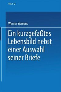 Produktbild: Ein kurzgefa&szlig;tes Lebensbild nebst einer Auswahl seiner Briefe