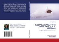 Produktbild: Injectable Platelet Rich Fibrin: a Biological Approach
