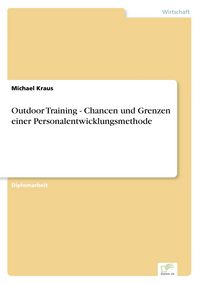 Produktbild: Outdoor Training - Chancen und Grenzen einer Personalentwicklungsmethode