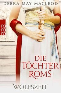 Produktbild: Die T&ouml;chter Roms: Wolfszeit