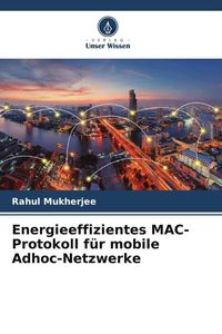 Produktbild: Energieeffizientes MAC-Protokoll f&uuml;r mobile Adhoc-Netzwerke