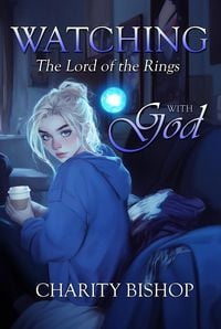 Produktbild: Watching The Lord of the Rings With God