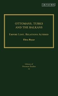 Produktbild: Ottomans, Turks and the Balkans