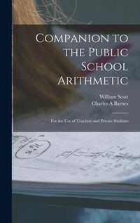 Produktbild: Companion to the Public School Arithmetic [microform]