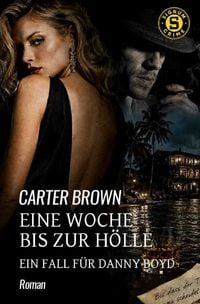 Produktbild: Eine Woche bis zur H&ouml;lle - Ein Fall f&uuml;r Danny Boyd