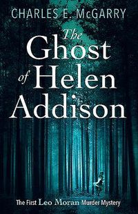 Produktbild: McGarry, C: Ghost of Helen Addison