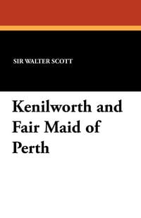 Produktbild: Kenilworth and Fair Maid of Perth