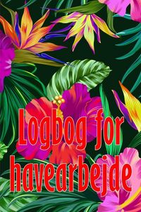 Produktbild: Logbog for havearbejde