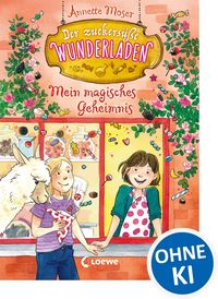 Produktbild: Der zuckers&uuml;&szlig;e Wunderladen (Band 2) - Mein magisches Geheimnis