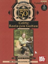 Produktbild: Steve Kaufman's Favorite 50 Celtic Reels A-L for Guitar