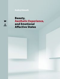 Produktbild: Beauty, Aesthetic Experience, and Emotional Affective States