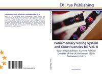 Produktbild: Parliamentary Voting System and Constituencies Bill Vol. 8