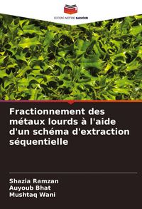 Produktbild: Fractionnement des m&eacute;taux lourds &agrave; l'aide d'un sch&eacute;ma d'extraction s&eacute;quentielle
