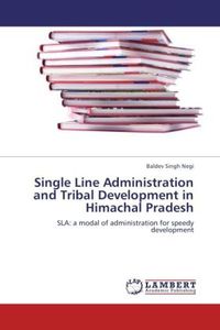 Produktbild: Singh Negi, B: Single Line Administration and Tribal Develop