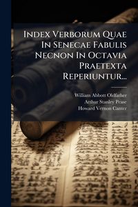 Produktbild: Index Verborum Quae In Senecae Fabulis Necnon In Octavia Praetexta Reperiuntur...