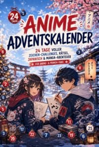 Produktbild: Anime Adventskalender: 24 Tage voller Zeichen-Challenges, R&auml;tsel, Japanisch & Manga-Abenteuer