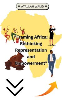 Produktbild: Framing Africa: Rethinking Representation and Empowerment