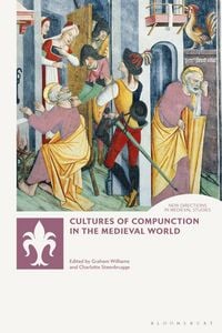 Produktbild: Cultures of Compunction in the Medieval World
