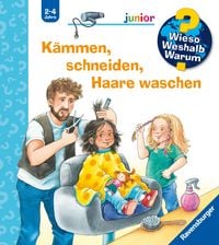 Produktbild: Wieso? Weshalb? Warum? junior, Band 79 - K&auml;mmen, schneiden, Haare waschen