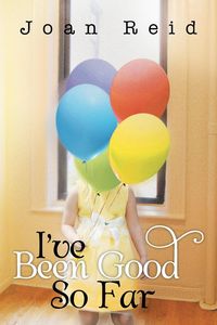 Produktbild: I've Been Good So Far