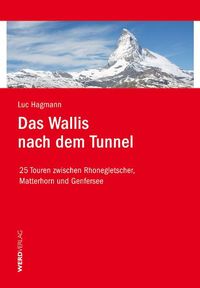 Produktbild: Das Wallis nach dem Tunnel