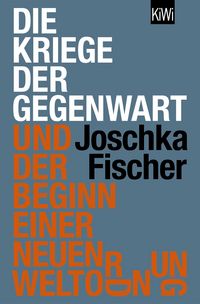 Produktbild: Die Kriege der Gegenwart und der Beginn einer neuen Weltordnung