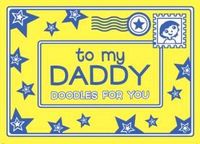 Produktbild: To My Daddy: Doodles for You
