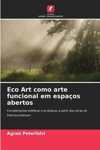 Produktbild: Eco Art como arte funcional em espa&ccedil;os abertos