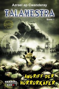 Produktbild: TALAMESTRA 1 - Angriff der Horror-K&auml;fer