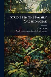 Produktbild: Studies in the Family Orchidaceae