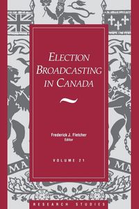 Produktbild: Election Broadcasting In Canada
