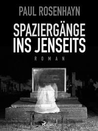 Produktbild: Spazierg&auml;nge ins Jenseits