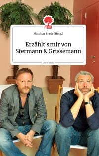 Bild vom Artikel Erzählt's mir von Stermann und Grissemann. Life is a Story - story.one vom Autor Matthias Strolz