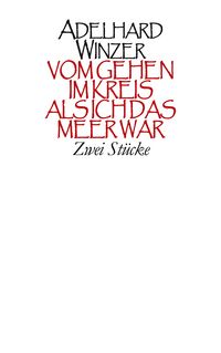 Produktbild: Vom Gehen im Kreis - Als ich das Meer war