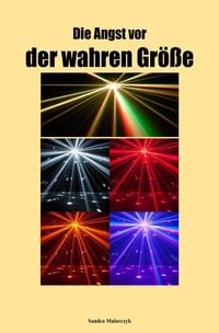 Produktbild: Die Angst vor der wahren Gr&ouml;&szlig;e