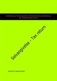 Produktbild: Anleitung zur Norwegischen Einkommensteuererkl&auml;rung f&uuml;r Arbeitnehmer 2013