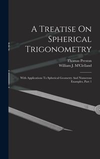 Produktbild: A Treatise On Spherical Trigonometry