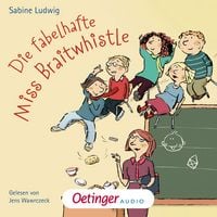 Produktbild Miss Braitwhistle 1. Die fabelhafte Miss Braitwhistle