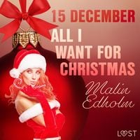 Produktbild: 15 december: All I want for Christmas &ndash; een erotische adventskalender