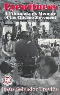 Bild vom Artikel Eyewitness: A Filmmaker's Memoir of the Chicano Movement vom Autor Jesus Salvador Trevino