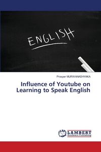 Produktbild: Influence of Youtube on Learning to Speak English