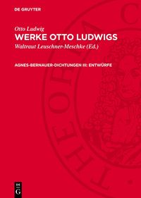 Produktbild: Agnes-Bernauer-Dichtungen III: Entw&uuml;rfe