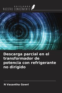 Produktbild: Descarga parcial en el transformador de potencia con refrigerante no dirigido
