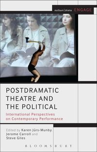 Produktbild: Postdramatic Theatre and the Political