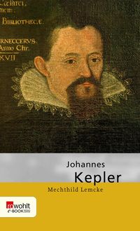 Bild vom Artikel Johannes Kepler vom Autor Mechthild Lemcke