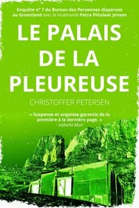 Produktbild: Le Palais de la Pleureuse (Bureau des Personnes disparues au Groenland, #7)