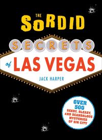 Produktbild: Sordid Secrets Of Las Vegas