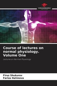 Produktbild: Course of lectures on normal physiology. Volume One